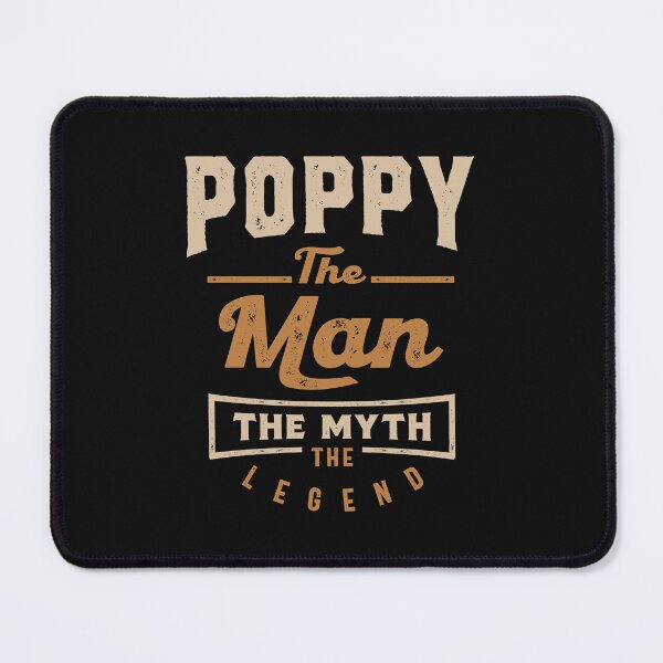 Item preview, Poppy The Man The Myth The Legend designed and sold by cidolopez.