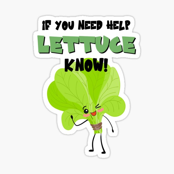 "LETTUCE know if you need help! Funny Vegan Food Pun Chef Humor Meme