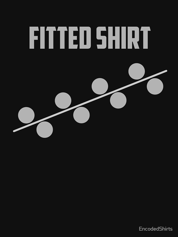 Machine Learning Fitted Shirt (statistically) by EncodedShirts