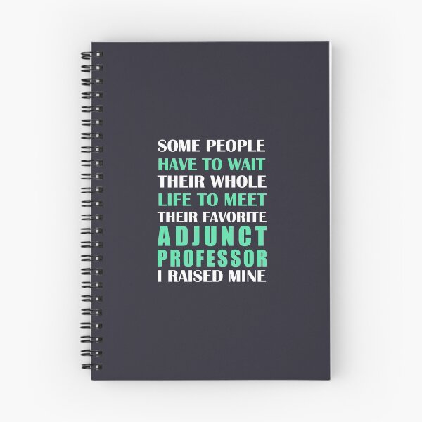 Item preview, Adjunct Professor I Raised MIne designed and sold by AlwaysAwesome.