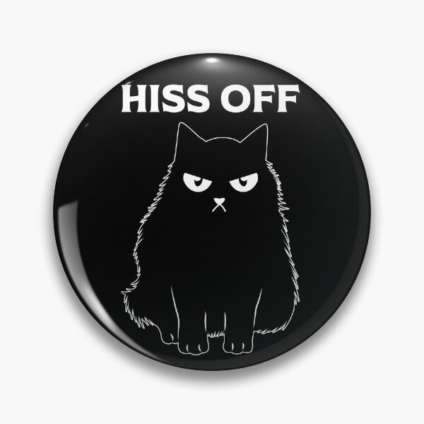 Item preview, Hiss Off Cat Funny meme designed and sold by AnimalsSpace.