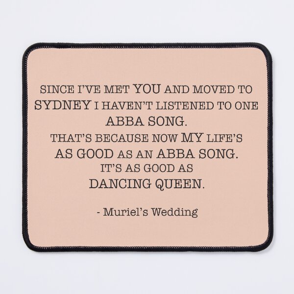 Item preview, Muriel's Wedding quote designed and sold by Melbournator.