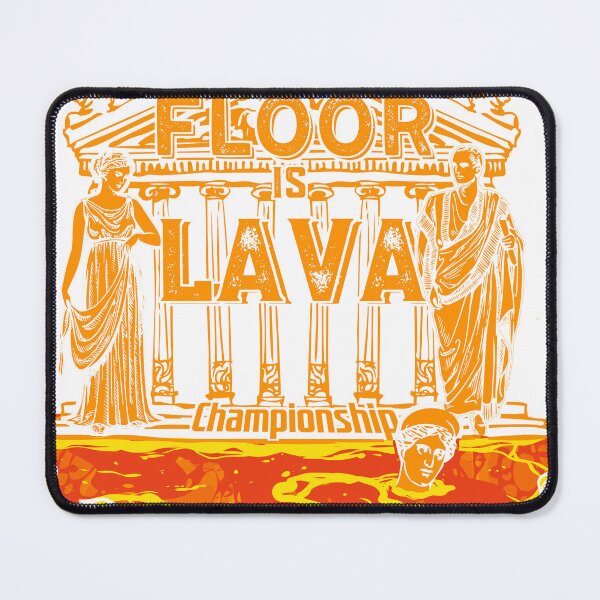 Item preview, The Floor Is Lava Championship Pompeii designed and sold by StarSlight1.