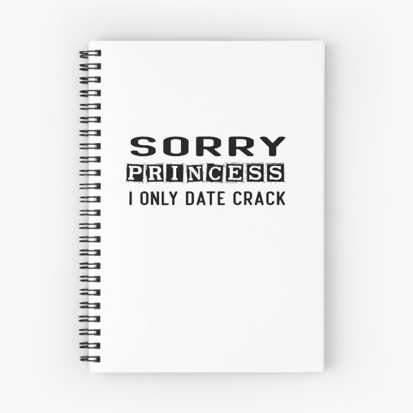 Item preview, sorry princess i only date crack designed and sold by diixtarshop.