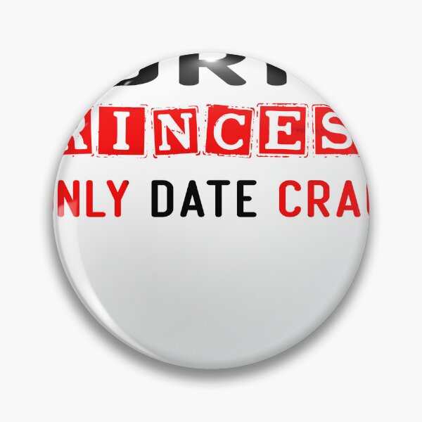 Item preview, Sorry Princess I Only Date Crack designed and sold by diixtarshop.