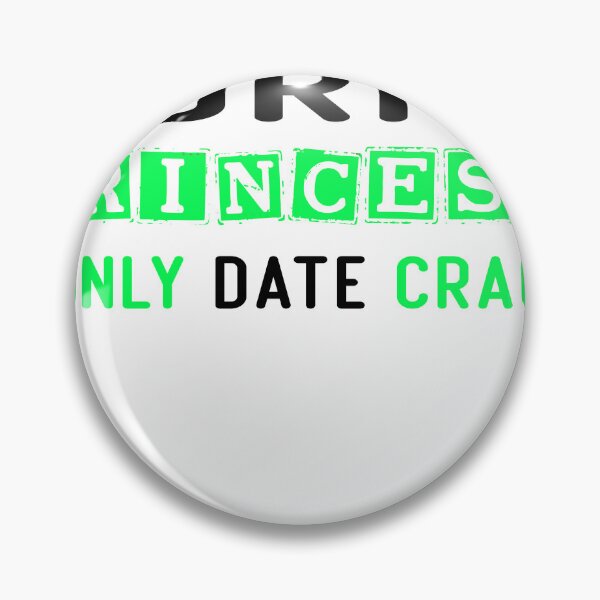 Item preview, Sorry Princess I Only Date Crack designed and sold by diixtarshop.