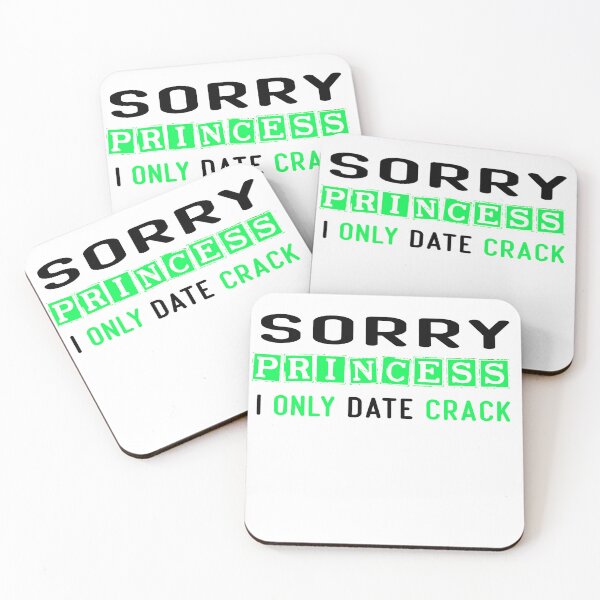 Item preview, Sorry Princess I Only Date Crack designed and sold by diixtarshop.