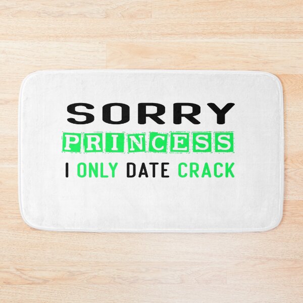 Item preview, Sorry Princess I Only Date Crack designed and sold by diixtarshop.