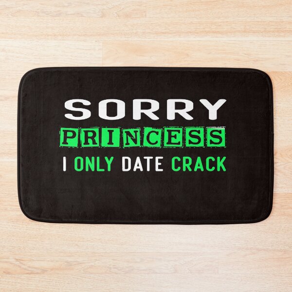 Item preview, Sorry Princess I Only Date Crack designed and sold by diixtarshop.