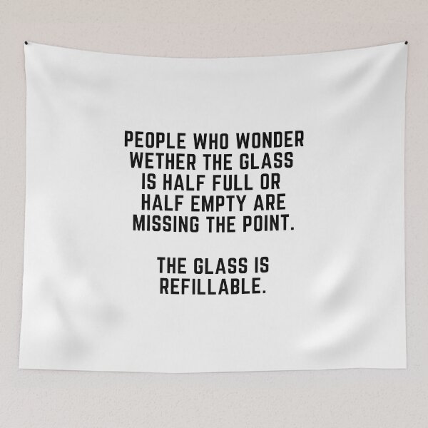 Item preview, The glass is half empty or half full? designed and sold by Gabba Delgado.