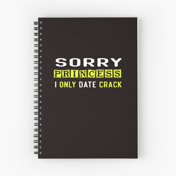 Item preview, Sorry Princess I Only Date Crack designed and sold by diixtarshop.