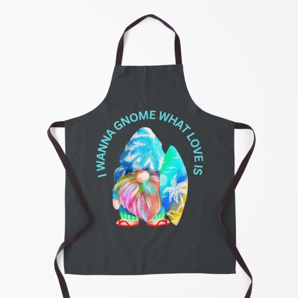 Item preview, I wanna gnome what love is—beach theme designed and sold by NoManDesign.