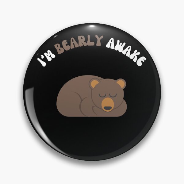 Item preview, Funny I'm bearly awake pun for late risers designed and sold by Space Frog Art ⭐⭐⭐⭐⭐.
