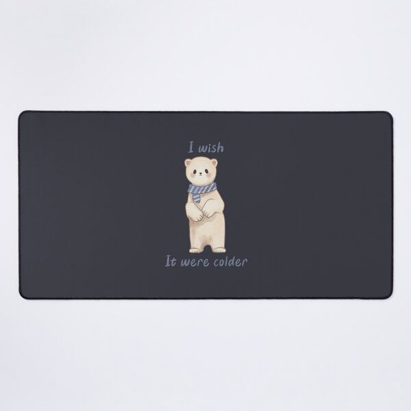 Item preview, I WISH IT WERE COLDER designed and sold by LaGode.