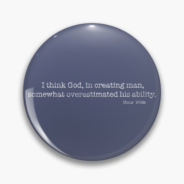 Item preview, God created man Oscar Wilde designed and sold by Lyngianni.