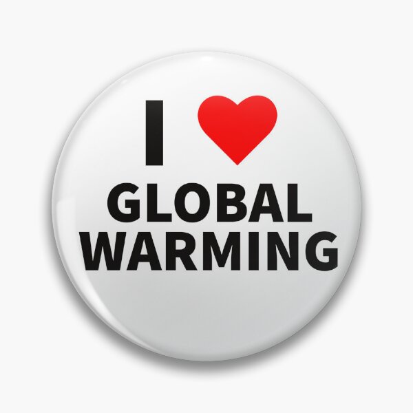 Item preview, I love global warming designed and sold by theshirtplaza.