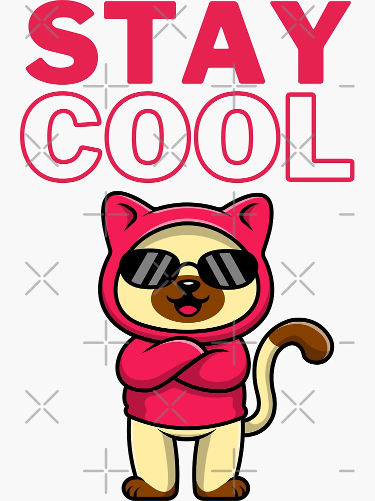 Stay cool Sticker for Sale by Sakshi-S