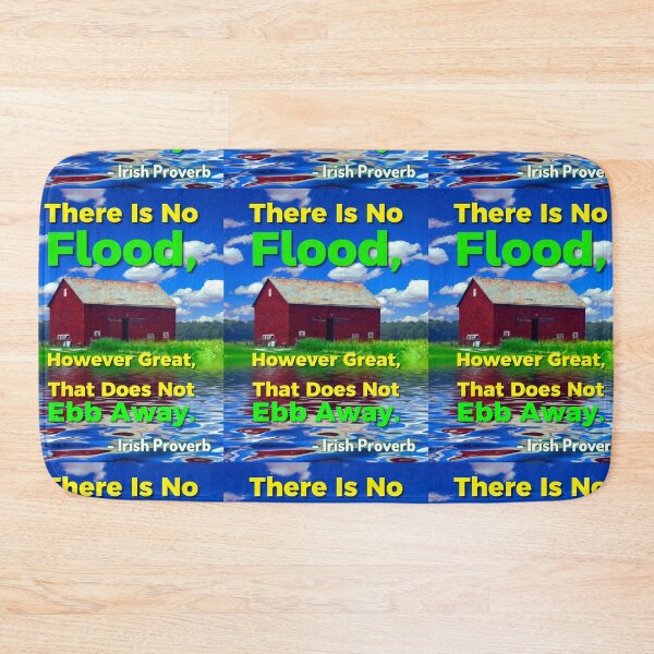 Item preview, Irish Proverb - There Is No Flood, However Great, That Does Not Ebb Away designed and sold by IrishProverbs.