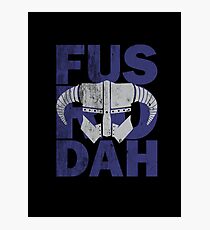 fus ro dah Photographic Print