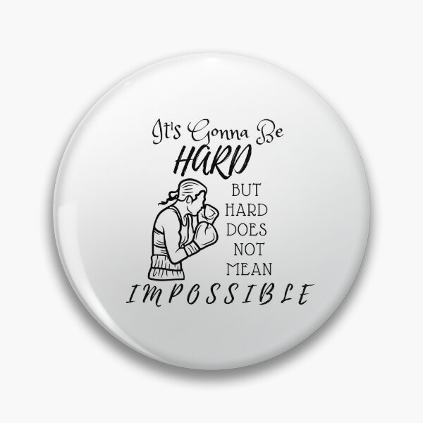 Item preview, It's gonna be hard but hard does not mean impossible designed and sold by We Grow.