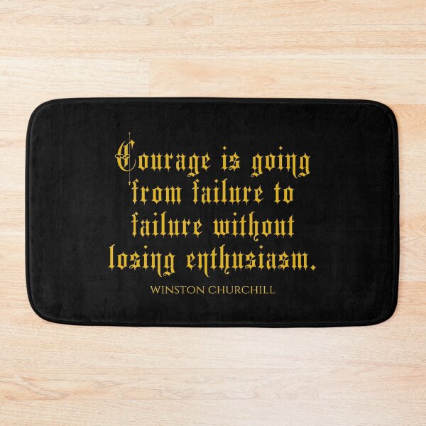 Item preview, Courage Is Going From Failure To Failure Without Losing Enthusiasm - Winston Churchill Quotes designed and sold by PhiloJourney.