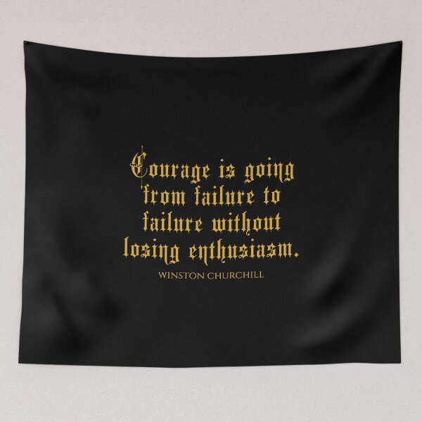 Item preview, Courage Is Going From Failure To Failure Without Losing Enthusiasm - Winston Churchill Quotes designed and sold by PhiloJourney.