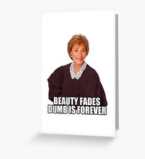 Beauty Fades Dumb ist für immer Grußkarte