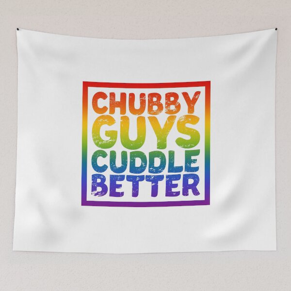 Item preview, Chubby Guys Cuddle Better - LGBT Gay Bear Pride designed and sold by Sleazoid.