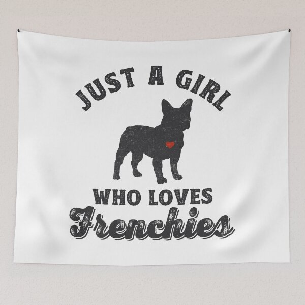 Item preview, Just a Girl Who Loves French Bulldogs Mom Gift designed and sold by TonySpencer.