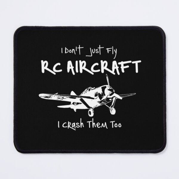Item preview, I Don’t Just Fly RC AIRCRAFT I Crash Them Too designed and sold by AYACHI90.