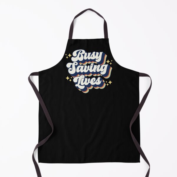 Item preview, busy saving lives designed and sold by Hey-Nice-Shirt.