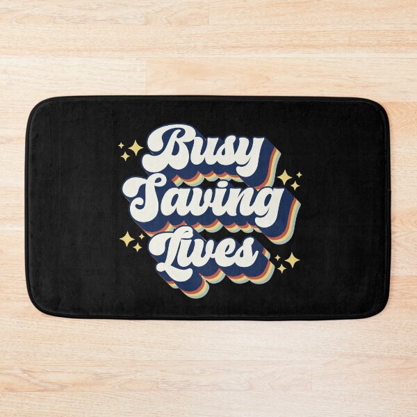 Item preview, busy saving lives designed and sold by Hey-Nice-Shirt.