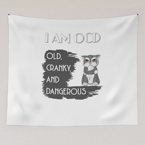 Item preview, I Am OCD: Old Cranky and Dangerous - Astonished Cat Company designed and sold by AstonishedCatCo.