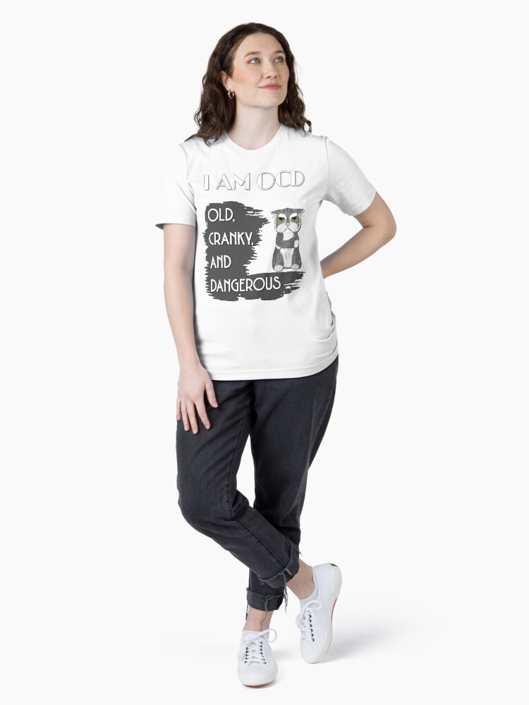 Thumbnail 4 of 7, Essential T-Shirt, I Am OCD: Old Cranky and Dangerous - Astonished Cat Company designed and sold by AstonishedCatCo.