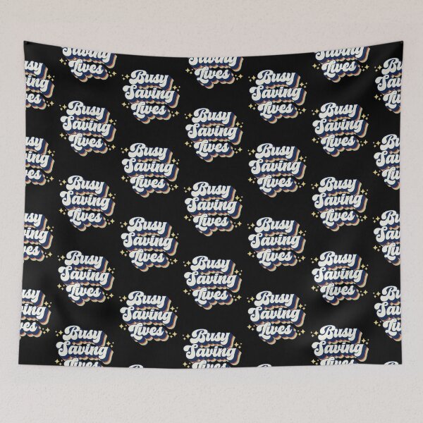 Item preview, busy saving lives designed and sold by Hey-Nice-Shirt.