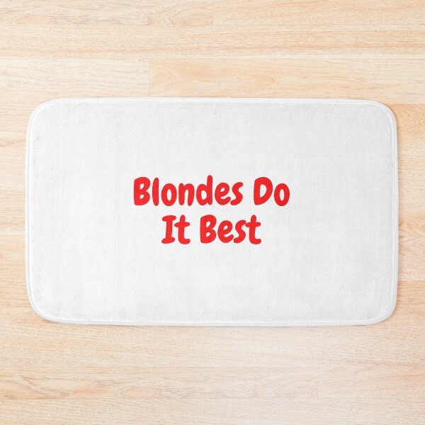 Item preview, Blondes Do It Best designed and sold by boomantique.