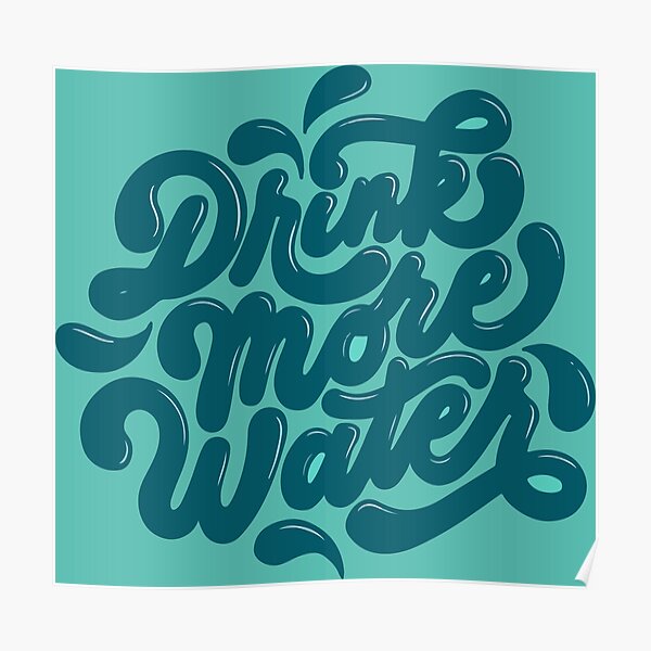 drink more water Poster