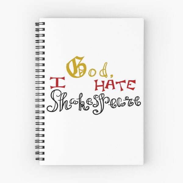 Item preview, God, I Hate Shakespeare designed and sold by AddyCats.