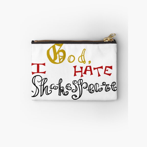 Item preview, God, I Hate Shakespeare designed and sold by AddyCats.