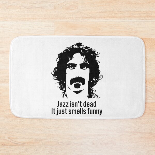 Item preview, Fránk Záppá Jazz Isn’t Dead Just Smells Funny designed and sold by icylynmelona2.