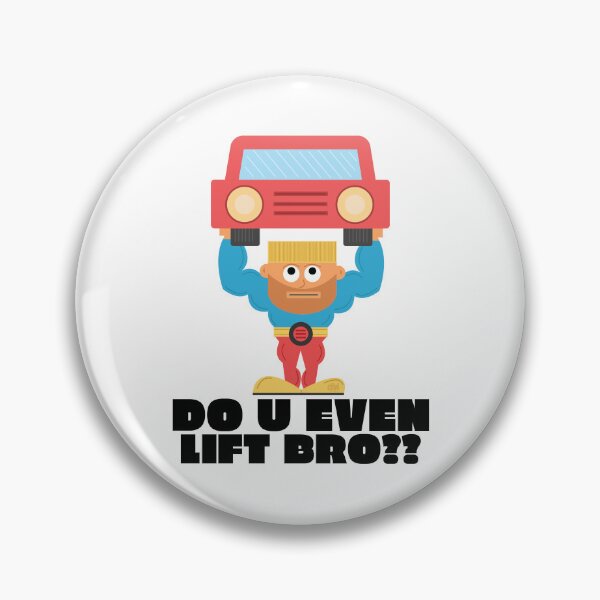 Item preview,  Do You Even Lift Bro? Funny Muscle Dude Meme Lifting Car Workout Joke Savage Beast Mode designed and sold by doseofwin.