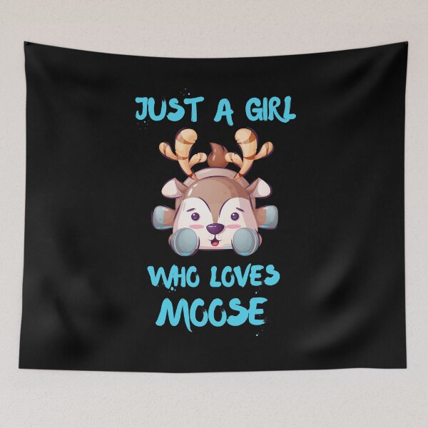 Item preview, Just A Girl Who Loves Moose designed and sold by DSC-Fashion.