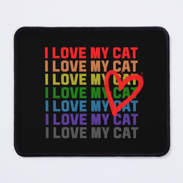 Item preview, I LOVE MY CAT Rainbow designed and sold by RagWeasel.