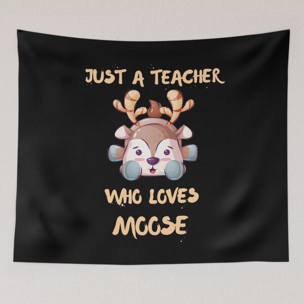 Item preview, Just A Teacher Who Loves Moose Black designed and sold by DSC-Fashion.