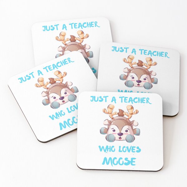 Item preview, Just A Teacher Who Loves Moose designed and sold by DSC-Fashion.