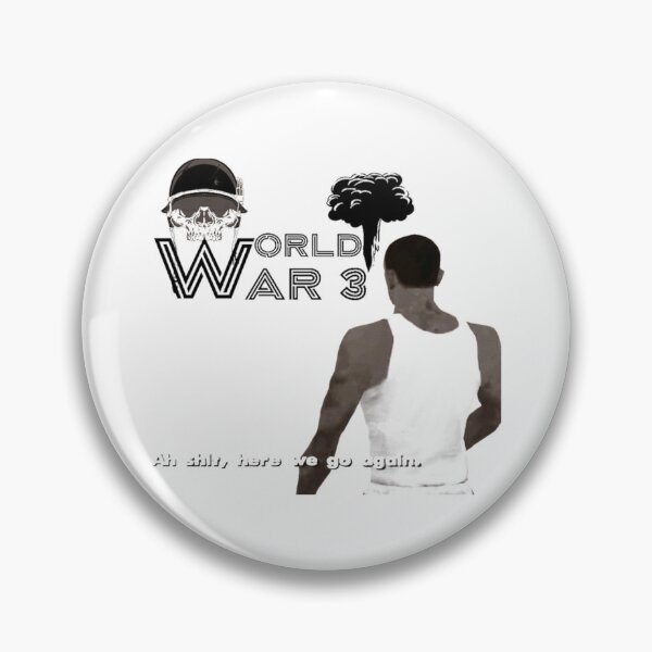 Item preview, ah sh here we go again - another world war 3  again    designed and sold by AlmaCollective.