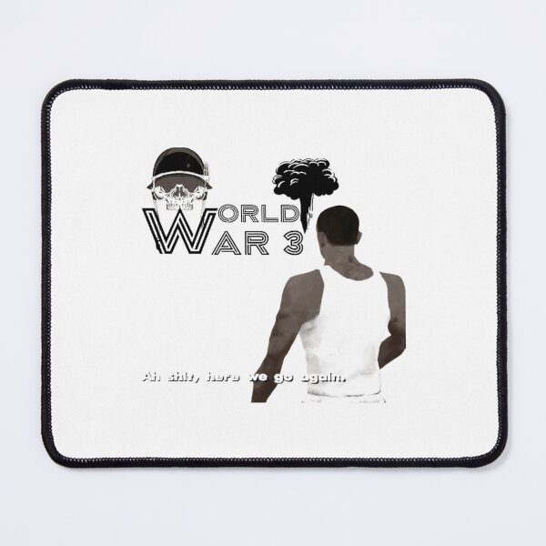 Item preview, ah sh here we go again - another world war 3  again    designed and sold by AlmaCollective.