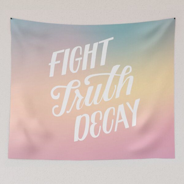 Item preview, Fight Truth Decay  designed and sold by LTRSetc.