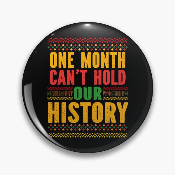 Item preview, One Month Can’t Hold Our History   designed and sold by MyLeoTee.