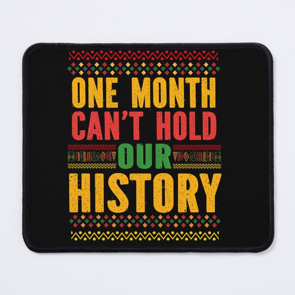 Item preview, One Month Can’t Hold Our History   designed and sold by MyLeoTee.